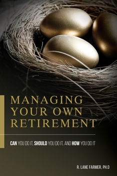 Paperback Managing Your Own Retirement Book