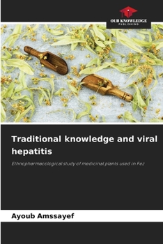 Paperback Traditional knowledge and viral hepatitis Book