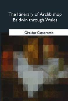 Paperback The Itinerary of Archbishop Baldwin through Wales Book