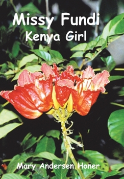 Hardcover Missy Fundi: Kenya Girl Book