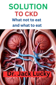 Paperback Solution to Ckd: What not to eat and what to eat Book