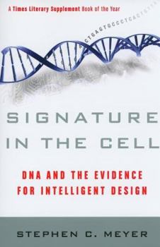 Paperback Signature in the Cell: DNA and the Evidence for Intelligent Design Book