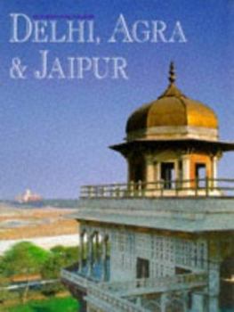 Hardcover Delhi, Agra & Jaipur (Odyssey Guides, Our World in Colour) Book