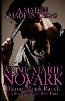 Paperback A Match Made In Texas: The Sweeter Version Book