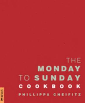 Paperback The Monday to Sunday Cookbook Book