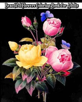 Paperback Beautiful Flowers Coloring Book for Adults Book