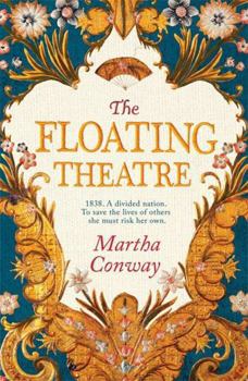 Hardcover The Floating Theatre: This captivating tale of courage and redemption will sweep you away Book