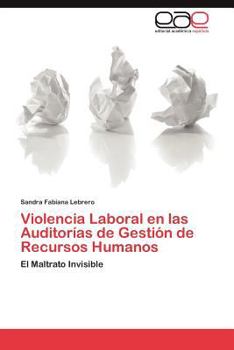 Paperback Violencia Laboral En Las Auditorias de Gestion de Recursos Humanos [Spanish] Book