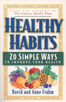 Paperback Healthy Habits: 20 Simple Ways to Improve Your Health Book