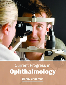 Hardcover Current Progress in Ophthalmology Book