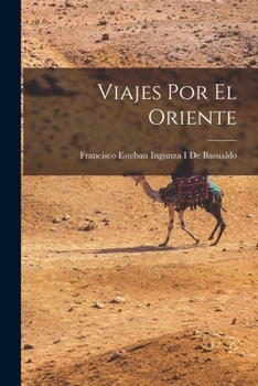 Paperback Viajes Por El Oriente [Spanish] Book