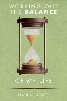 Paperback working out the Balance of my life Book