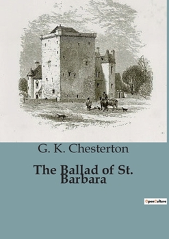 Paperback The Ballad of St. Barbara: A Collection of Poetic Reflections on War, Faith, and Human Experience Book
