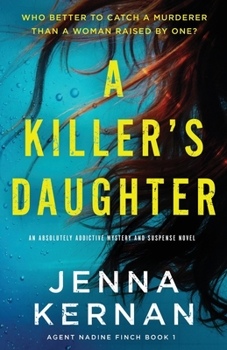 Paperback A Killer's Daughter: An absolutely addictive mystery and suspense novel Book