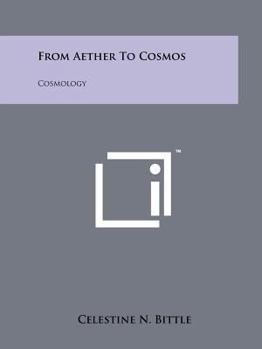 From Aether to Cosmos: Cosmology