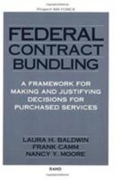 Paperback Making and Justifying Bundling Decisions for Air Force Purchasing of Services Book