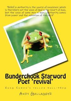 Paperback Bunderchook Starword Poet 'revival': King Simon's yellow bull-frog Book