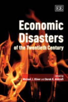 Paperback Economic Disasters of the Twentieth Century Book