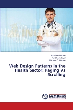 Paperback Web Design Patterns in the Health Sector: Paging Vs Scrolling Book