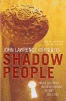 Paperback Shadow People: Inside History's Most Notorious Secret Societies Book