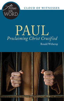 Paperback Paul, Proclaiming Christ Crucified Book