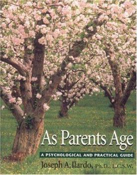 Hardcover As Parents Age: A Psychological and Practical Guide Book