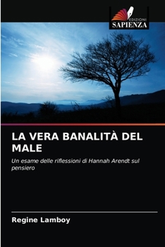Paperback La Vera Banalità del Male [Italian] Book