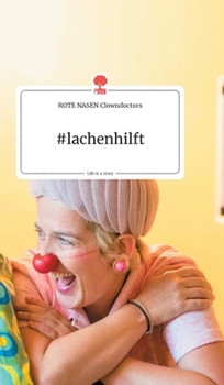 Hardcover #lachenhilft. Life is a Story - story.one [German] Book