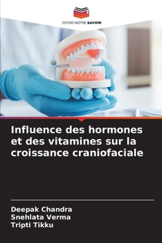 Paperback Influence des hormones et des vitamines sur la croissance craniofaciale [French] Book