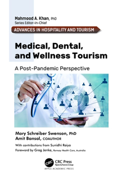 Hardcover Medical, Dental, and Wellness Tourism: A Post-Pandemic Perspective Book