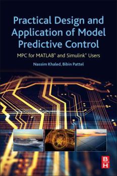 Paperback Practical Design and Application of Model Predictive Control: MPC for Matlab(r) and Simulink(r) Users Book