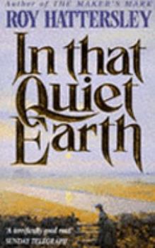 In That Quiet Earth (Maker's Mark, #2) - Book #2 of the Maker's Mark