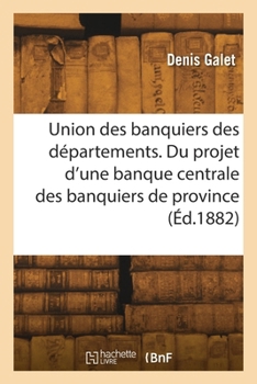 Paperback Union des banquiers des départements [French] Book