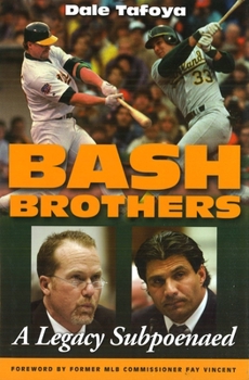 Hardcover Bash Brothers: A Legacy Subpoenaed Book