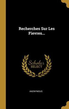 Hardcover Recherches Sur Les Fievres... [French] Book