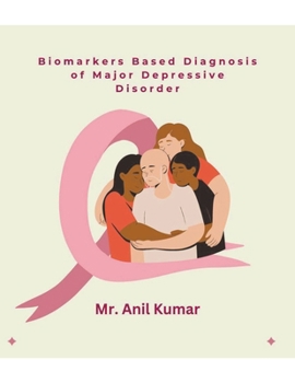 Paperback Biomarkers Based Diagnosis of Major Depressive Disorder Book