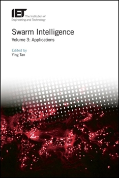 Hardcover Swarm Intelligence: Applications Book