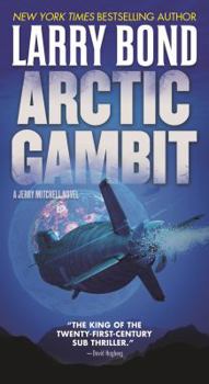 Mass Market Paperback Arctic Gambit: A Jerry Mitchell Novel Book