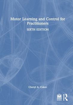 Motor Learning and Control for Practitioners