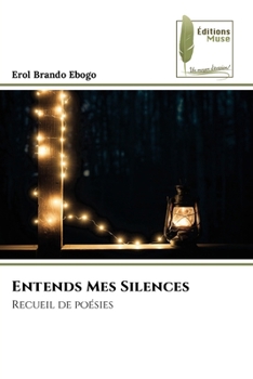 Paperback Entends Mes Silences [French] Book