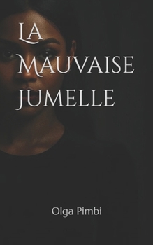 Paperback La Mauvaise Jumelle [French] Book