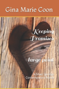 Paperback Keeping Promises - LARGE PRINT: A Silver Springs Contemporary Novel [Large Print] Book