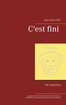 Paperback Les mots d'Ali: C'est fini [French] Book