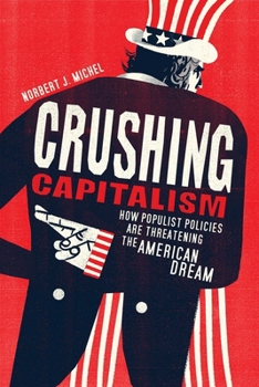 Crushing Capitalism: How the Stagnation Narrative is Threatening the American Dream