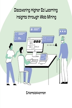 Paperback Discovering Higher Ed Learning Insights through Web Mining Book