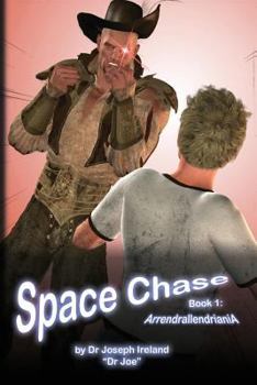 Paperback Space Chase, Book 1: Arrendrallendriania: (Boy's Space Cover Edition) Book