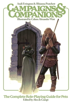 Hardcover Campaigns & Companions: The Complete Role-Playing Guide for Pets Book