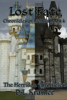 Paperback The Lost Fate: Chronicles of Mehlis Book 4 Book