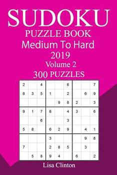Paperback 300 Medium to Hard Sudoku Puzzle Book 2019 Book