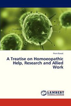 Paperback A Treatise on Homoeopathic Help, Research and Allied Work Book